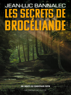 cover image of Les Secrets de Brocéliande. Une enquête du commissaire Dupin